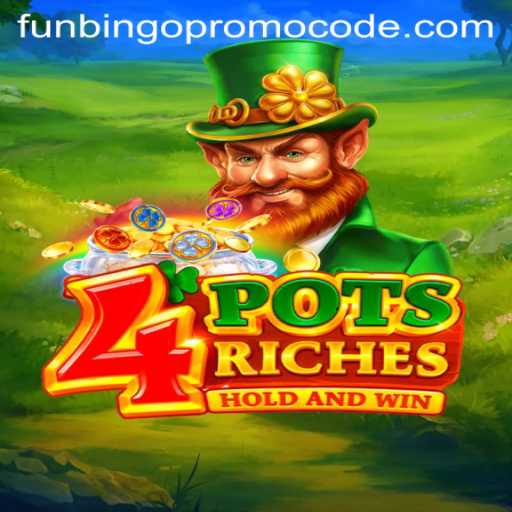 Explore the Thrilling World of 4potsriches: A FunBingo Experience