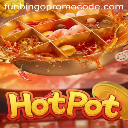 Hotpot Game Rules and Exciting Features