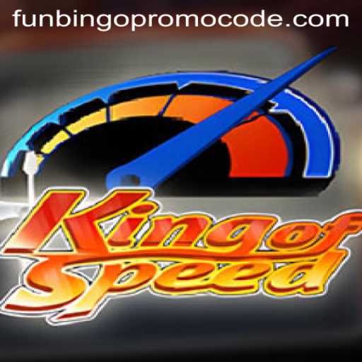 Discover the Thrills of KingofSpeed: A Guide to the Game and Funbingo Promotions