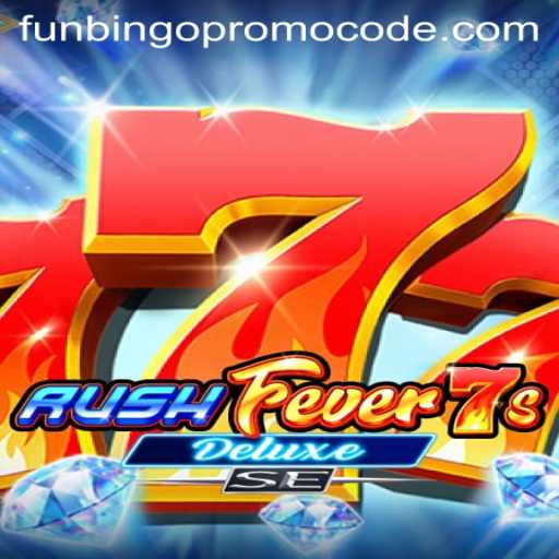 Experience Thrill with RushFever7sDeluxeSE and FunBingo Promo Codes