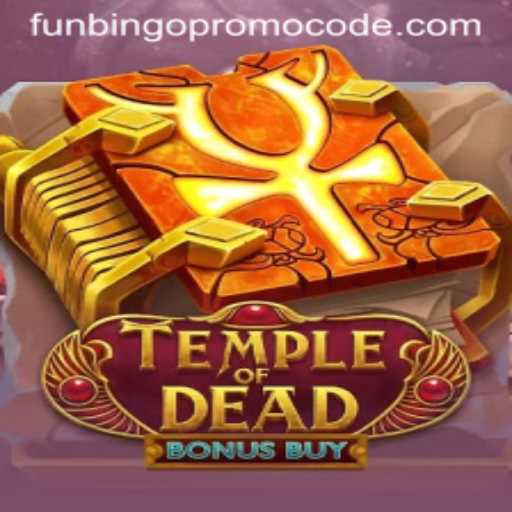 Explore the Thrilling World of Temple of Dead Bonus Buy Game